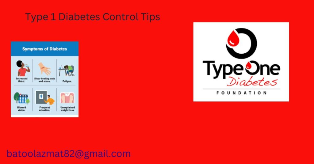 Type 1 Diabetes Control Tips